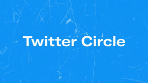 【最新ニュース】Twitter、ツイート表示する相手を限定できる「Twitterサークル」の提供を開始